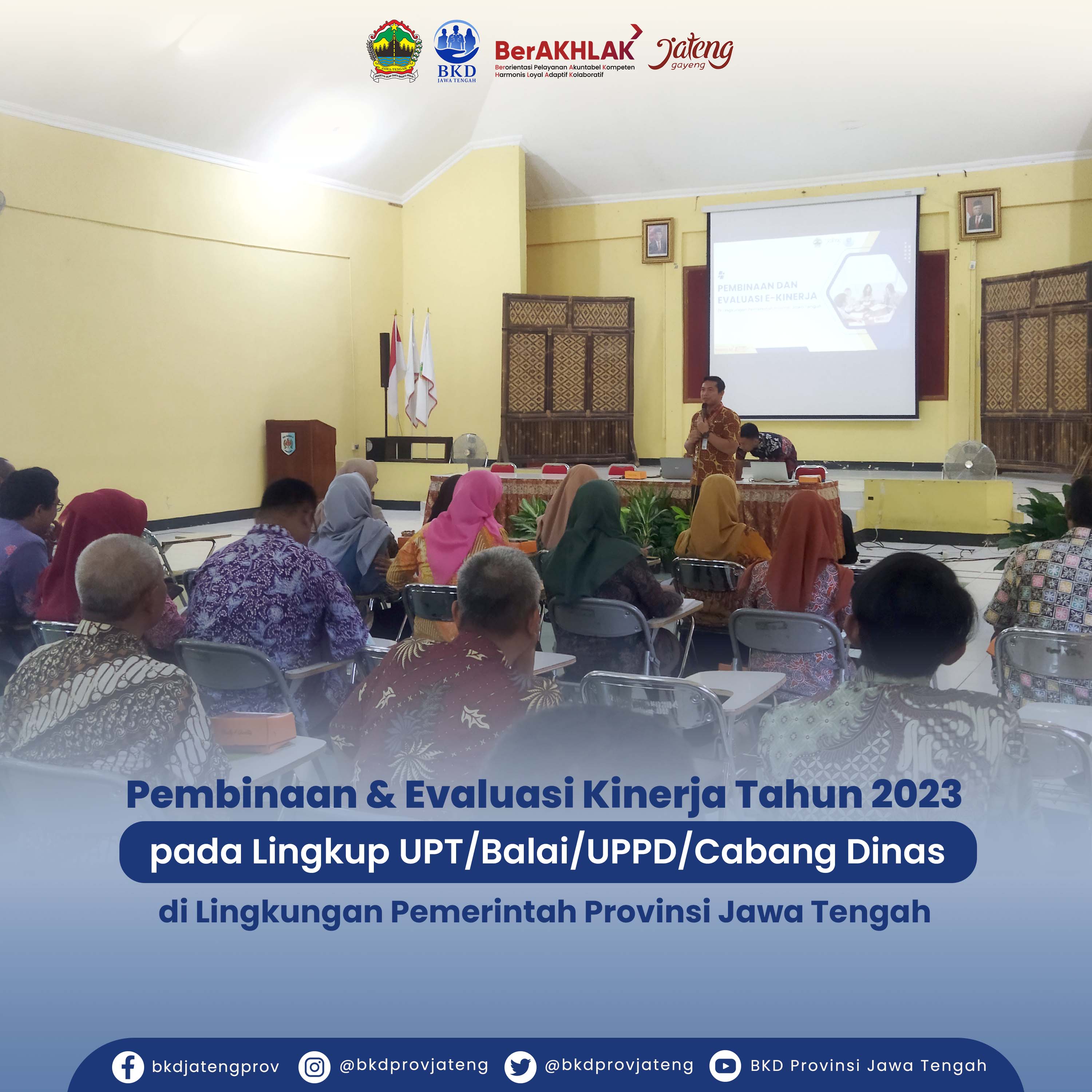 PEMBINAAN DAN EVALUASI KINERJA TAHUN 2023 pada LINGKUP UPT/BALAI/UPPD/CABANG DINAS DI LINGKUNGAN PEMERINTAH PROVINSI JAWA TENGAH