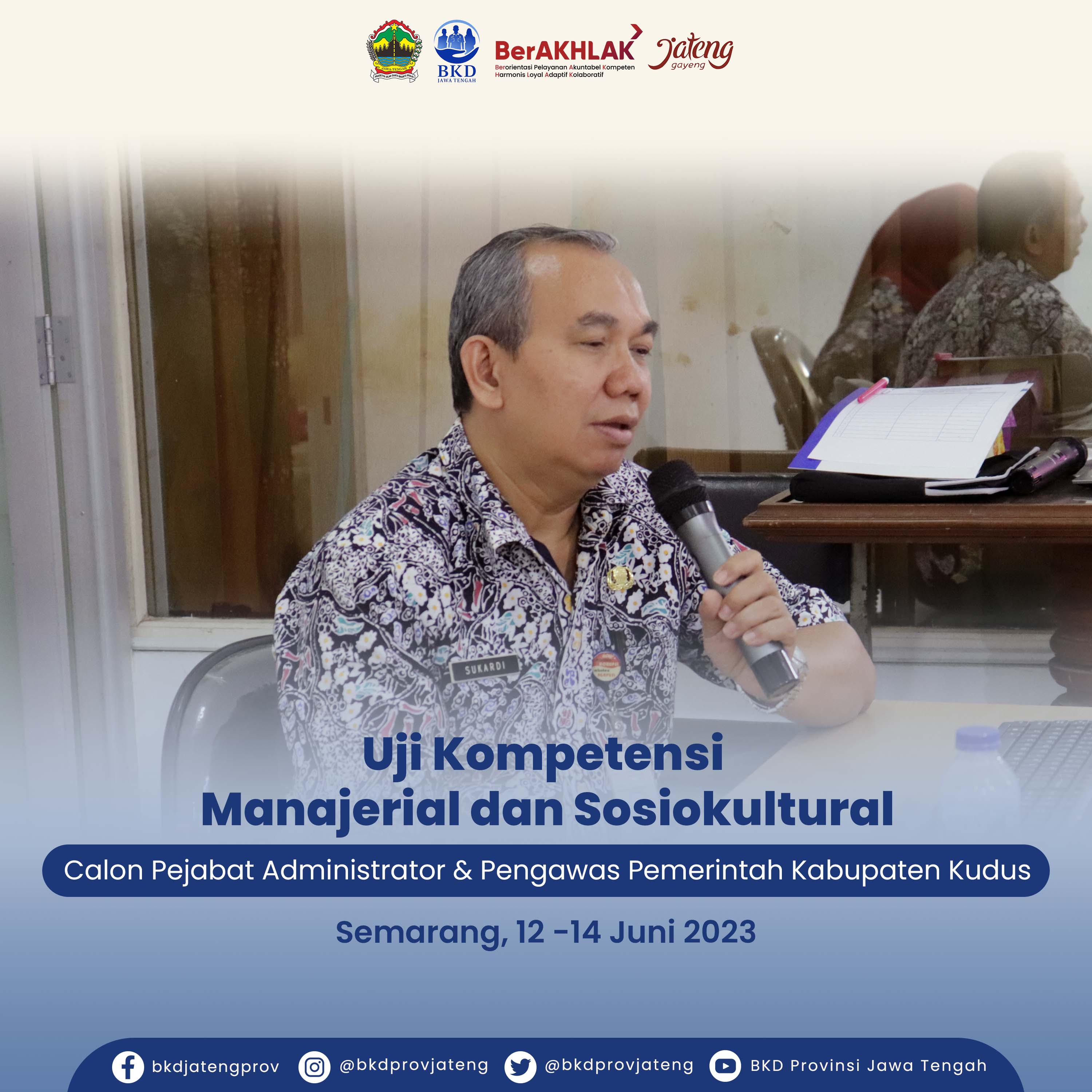 Uji Kompetensi Manajerial dan Sosial Kultural  Calon Pejabat Administrator Dan Pengawas Pemerintah Kabupaten Kudus Tahun 2023